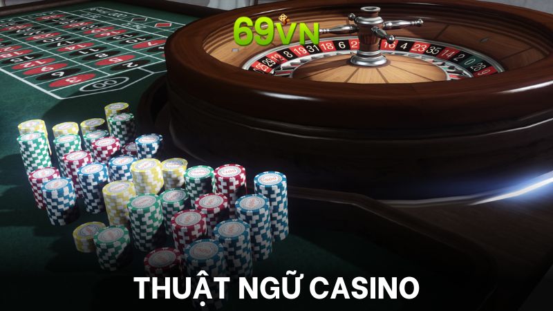 Thuật ngữ casino là gì?