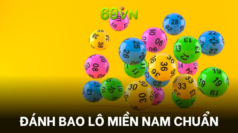 Hướng dẫn cách chơi bao lô miền Nam